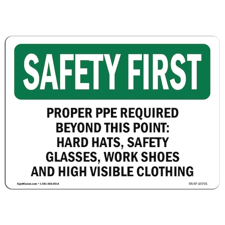 Signmission OSHA Sign, Proper PPE Required Beyond This Point, Hard, 24in X 18in Decal, 24" W, 18" H, Landscape OS-SF-D-1824-L-10701
